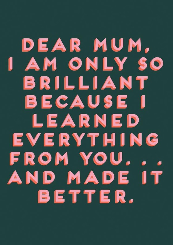 Funny Birthday Card - For Mum - Brilliant created by Hole in my Pocket