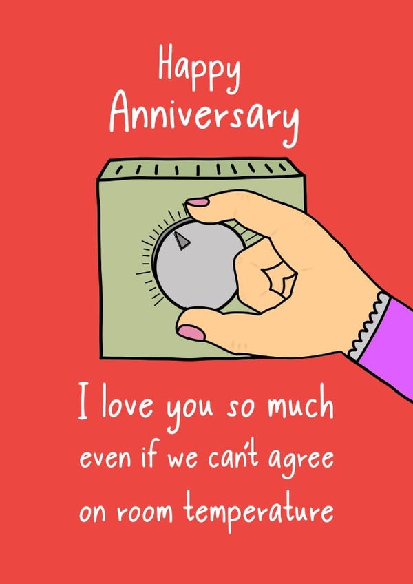Funny Anniversary Card / Wedding Card - I Love You So Much Even If We Cant Agree On Room Tempreture created by Pickled Prints