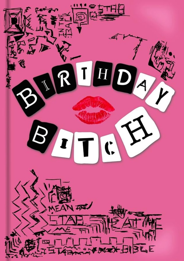 Birthday bitch burn book mean girls card created by The Girl Next Draw Cards