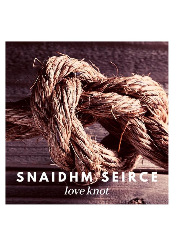 SNAIDHM SEIRCE - love knot created by Rosalynd Nic Aodh