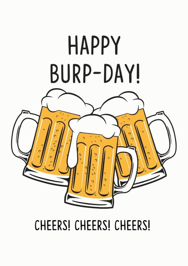 HAPPY BURP-DAY BEERS created by Luella York