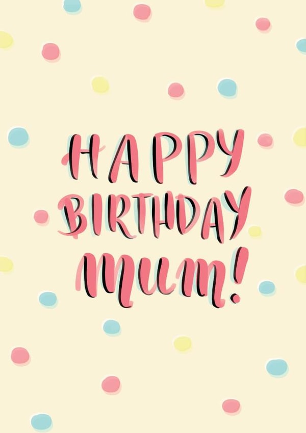 Colorful Polka Birthday Card for Mum created by Shei Anapi