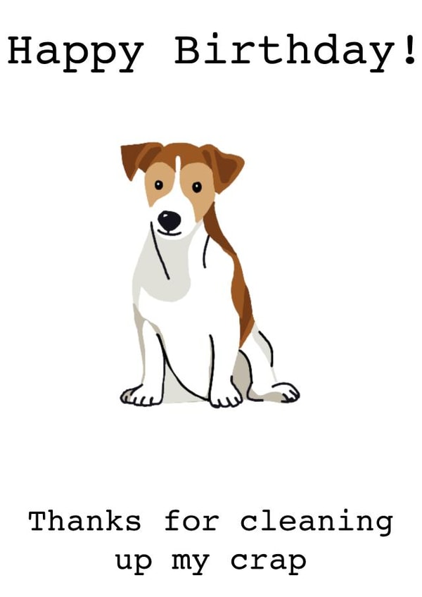 Funny Dog Crap Birthday Card created by Charlotte Weaver