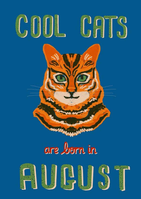 Cool cats are born in August created by Feline Good