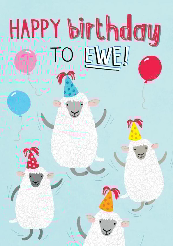 Happy birthday to Ewe! sheep birthday design created by Pencilface