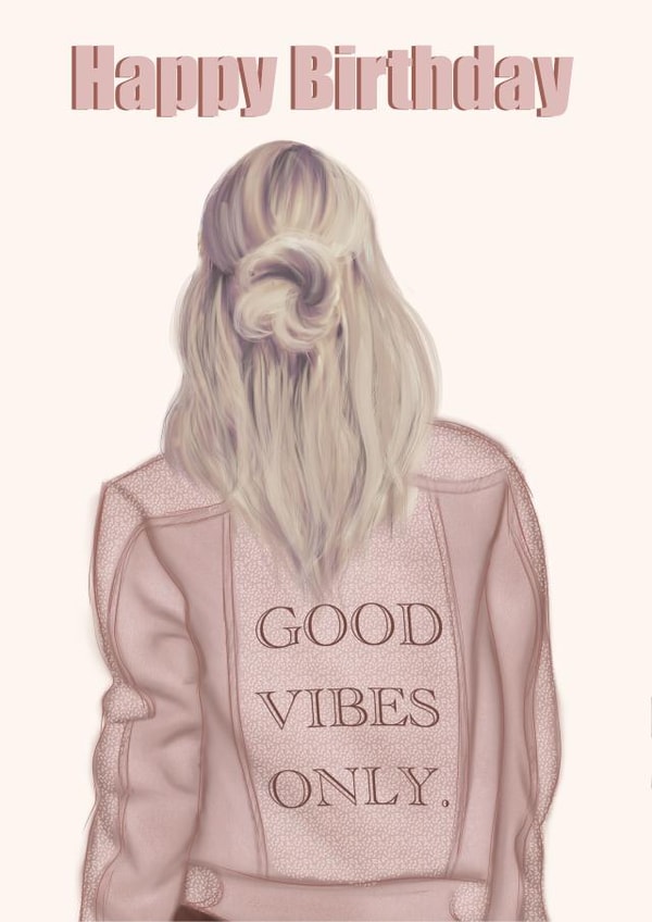 Good Vibes Only, Trendy Birthday Girl Card created by EL ILLUSTRATES