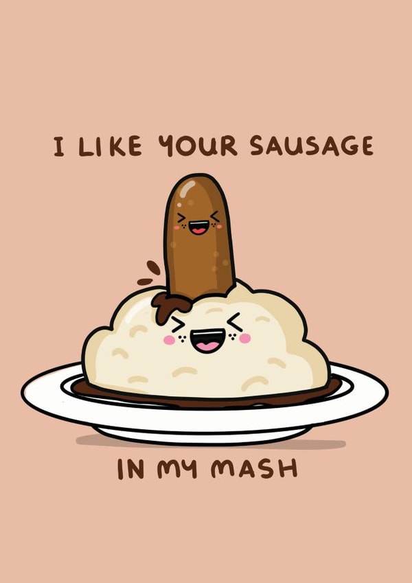 Rude Sausage And Mash Anniversary Card / Valentines Day Card - I Like Your Sausage In My Mash created by NICHOLA COWDERY ILLUSTRATIONS 