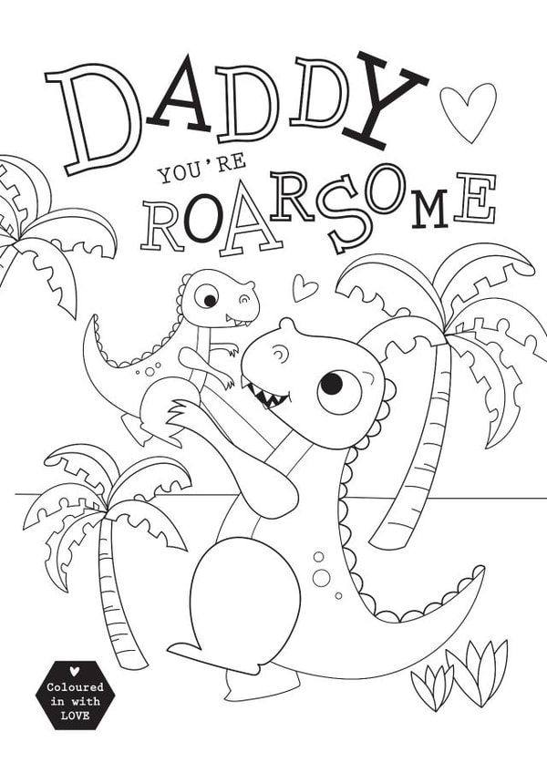 Daddy You're Roarsome (colour me in card) created by Heidi Pie