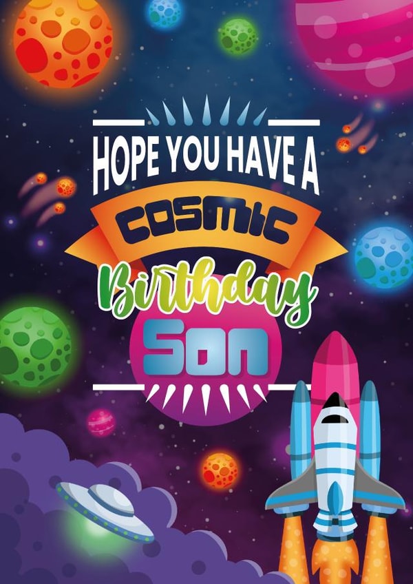 Happy Birthday Son - Cosmic Space edition created by Angry Squirrel