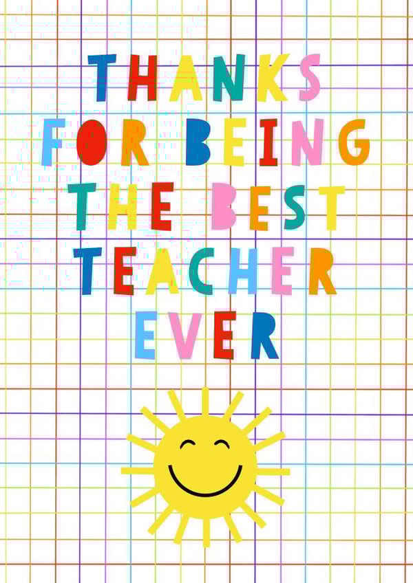 Best teacher thank you grid and sunshine card created by Adam Regester