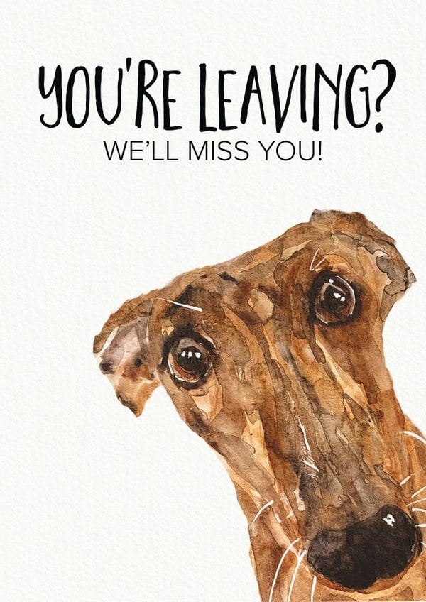 Watercolour greyhound, We'll miss you leaving card created by Jo Scott Art