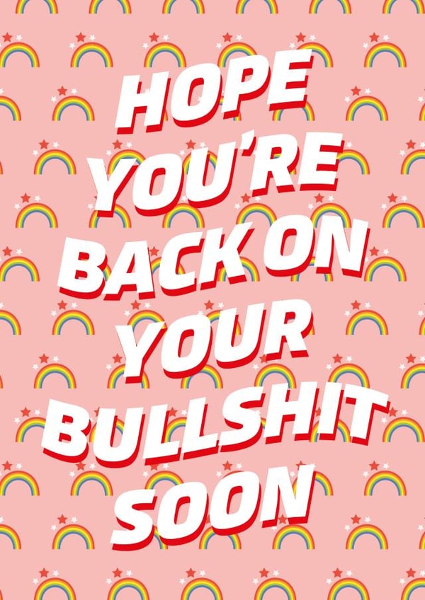 Get well Soon Bullshit card created by Starkey  & Co
