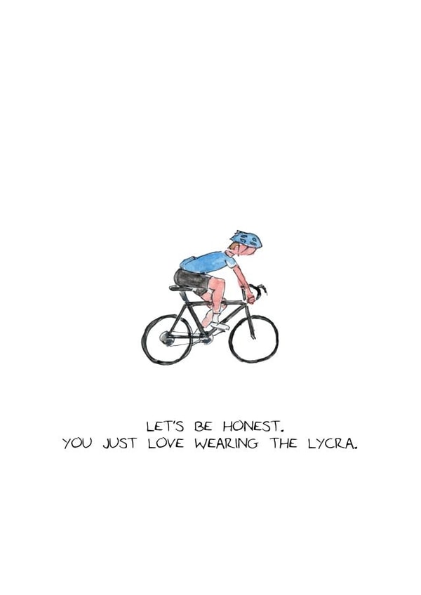 Lycra Loving Cyclist Card created by RossJDesigns