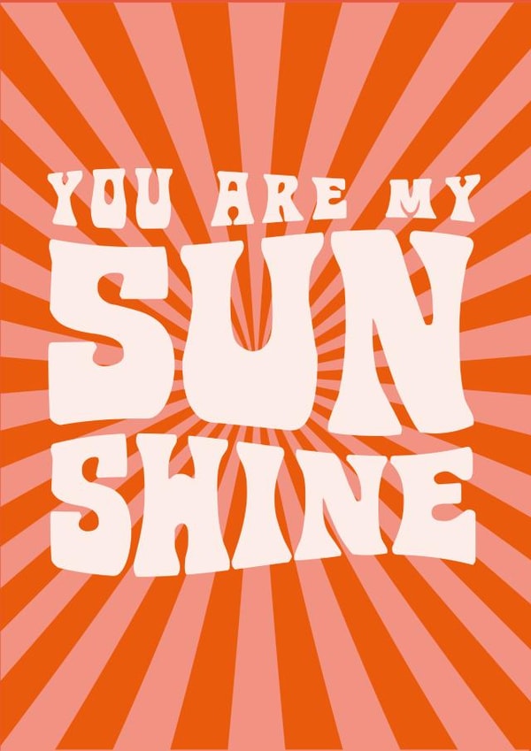 You Are My Sunshine Card created by Proper Good