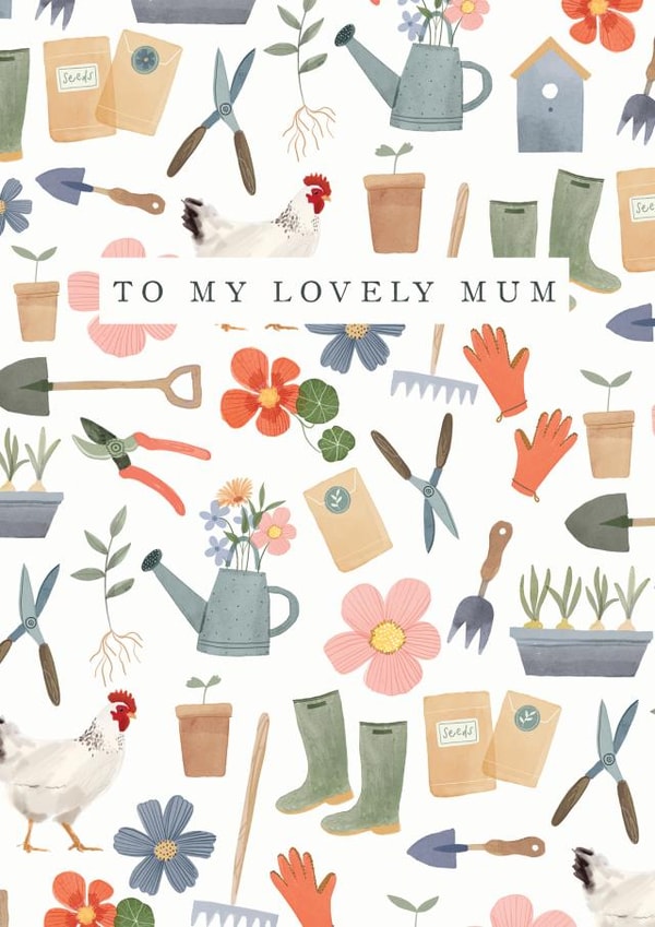 Gardening Birthday Card for Mum, Lovely Mum, Mother's day card created by Hannah Owen Illustrates