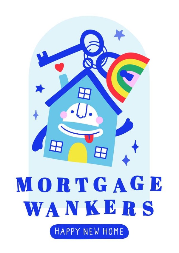 Rude Keyring New Home Card - Mortgage - Mortgage Wankers created by Creative Joy