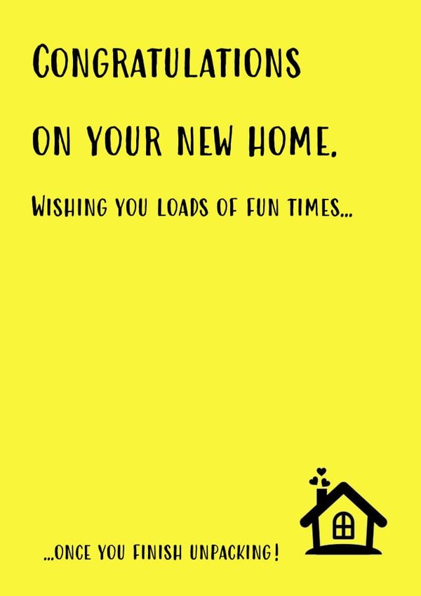 Congratulations on your new home. 1001 created by Oh Jeez!