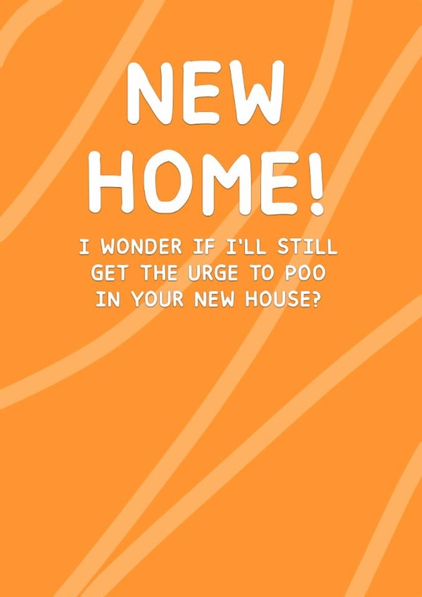 Urge To Poo New Home Card created by Card and Cake