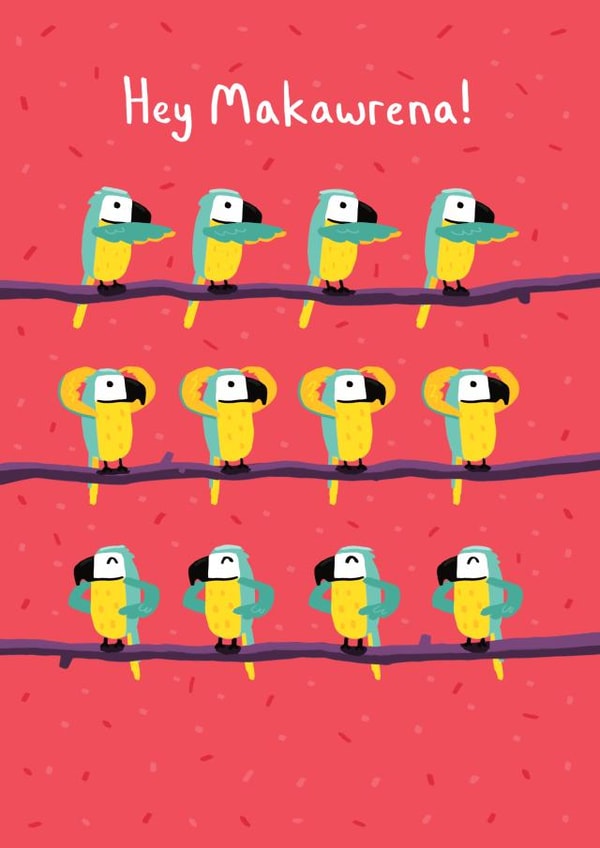 Hey Makawrena! created by SteJDesigns