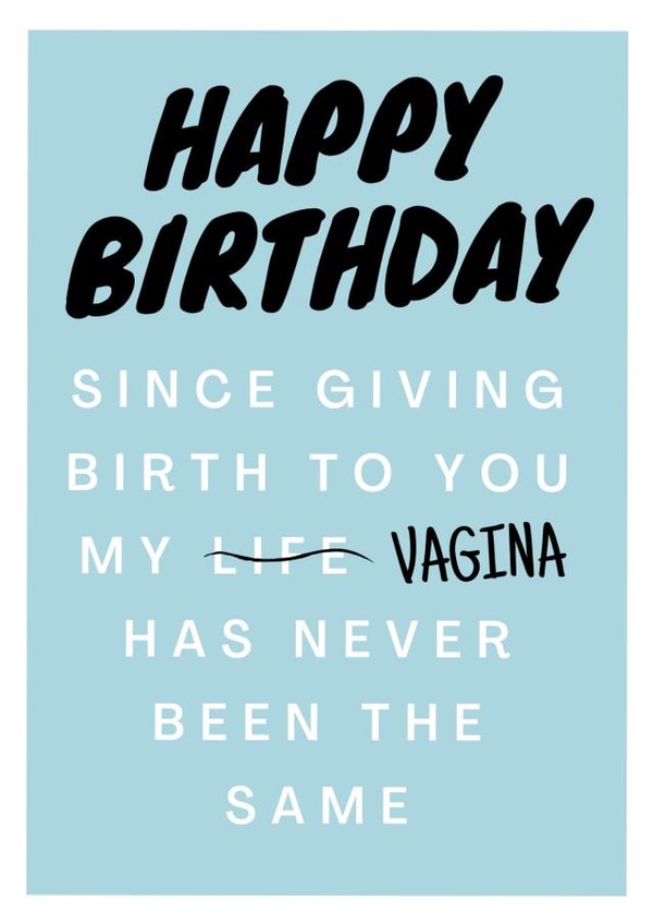 Cheeky Birthday Card from a naughty Mum 1000 created by Bitch, please...