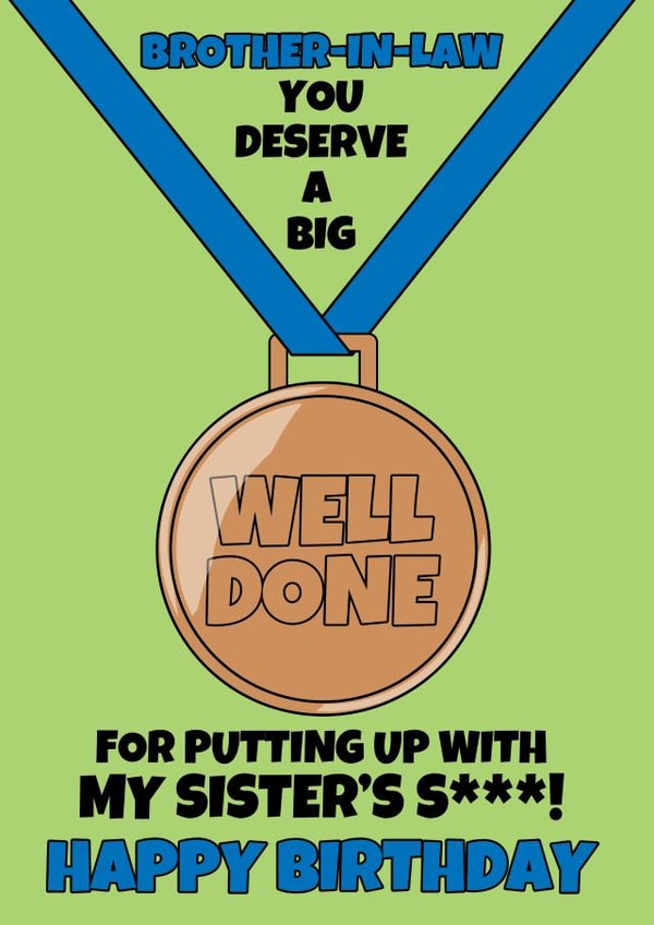 Brother-in-law Funny Well Done Medal Birthday Card created by @Cupsie's Creations
