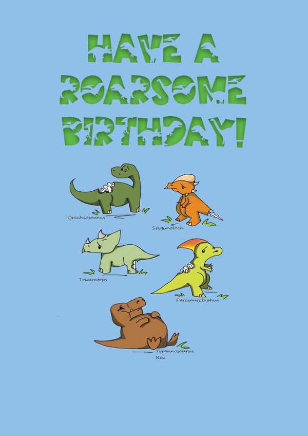 HAVE A ROARSOME BIRTHDAY! created by JurassicUnicast Designs
