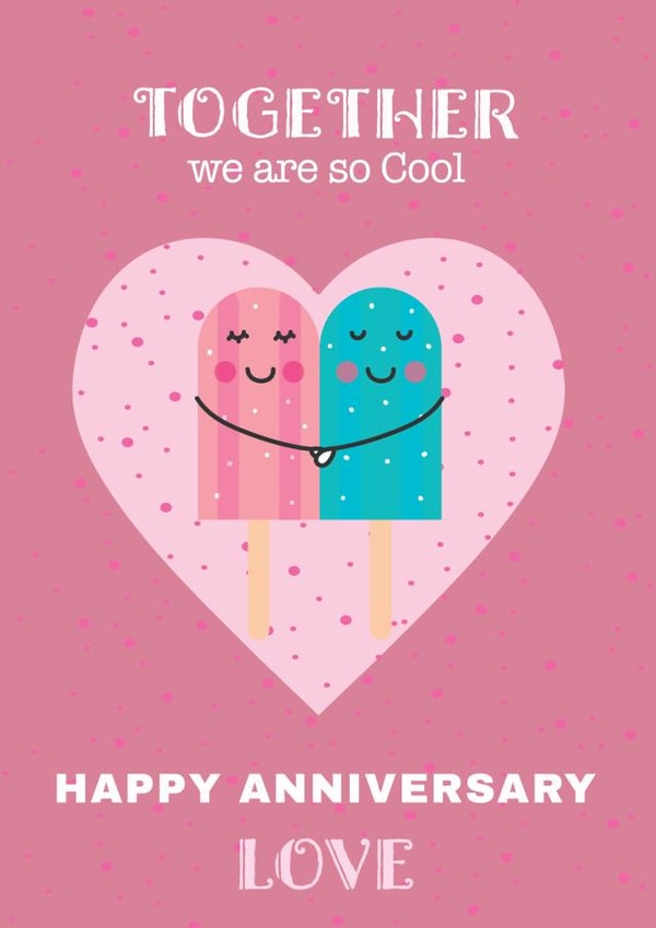 Cool Together, Ice Lolly Anniversary card created by Ziwi Studios