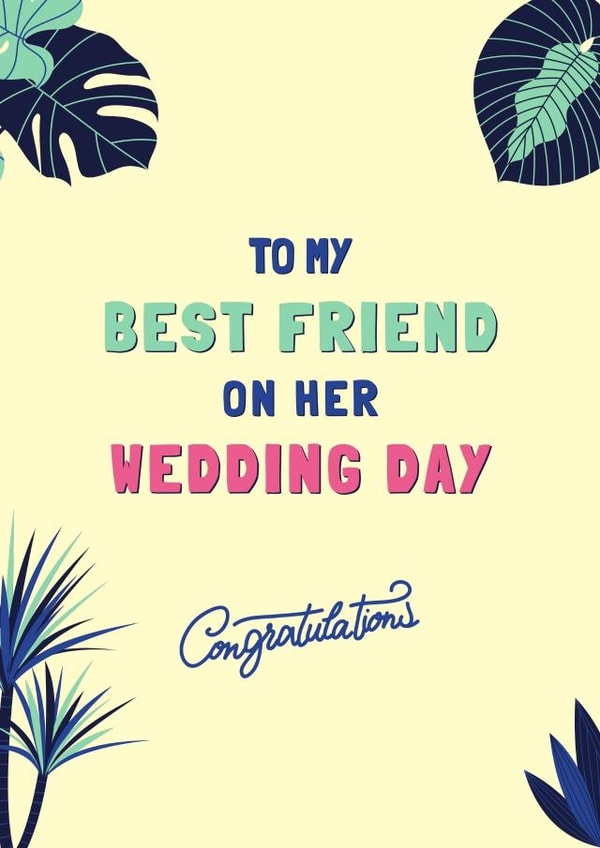 Best Friend on her Wedding Day- Plant themed Celebration card created by IcyCard