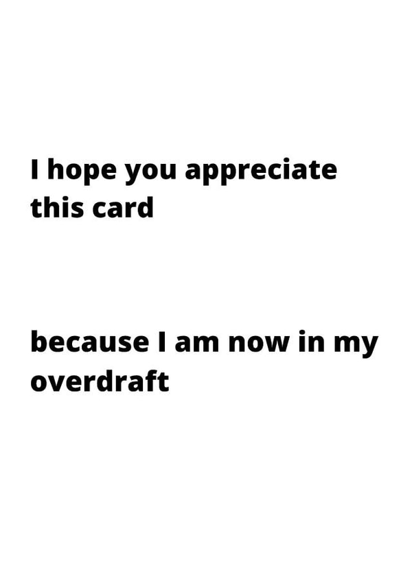 Overdraft joke birthday card created by @Payne Designs