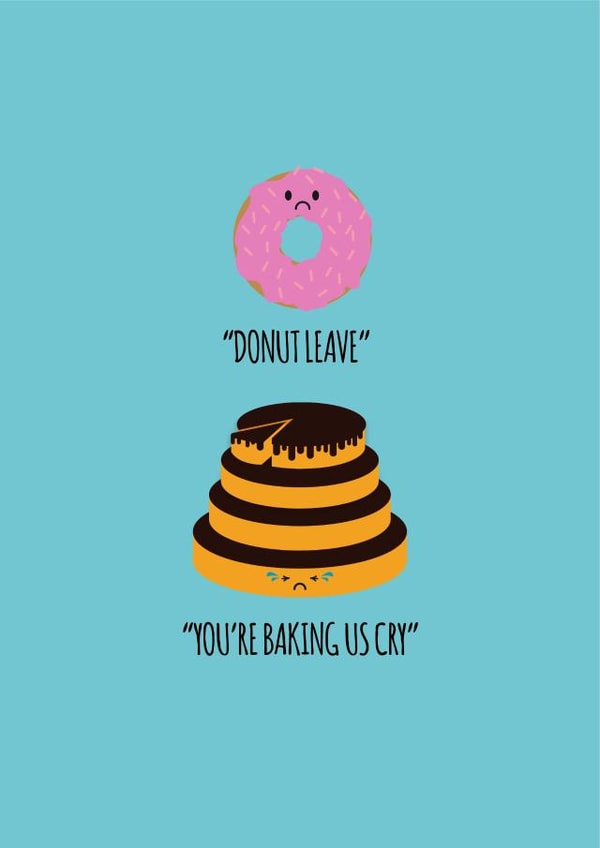Donut Leave Food Pun Goodbye Card created by Dave Mohammed