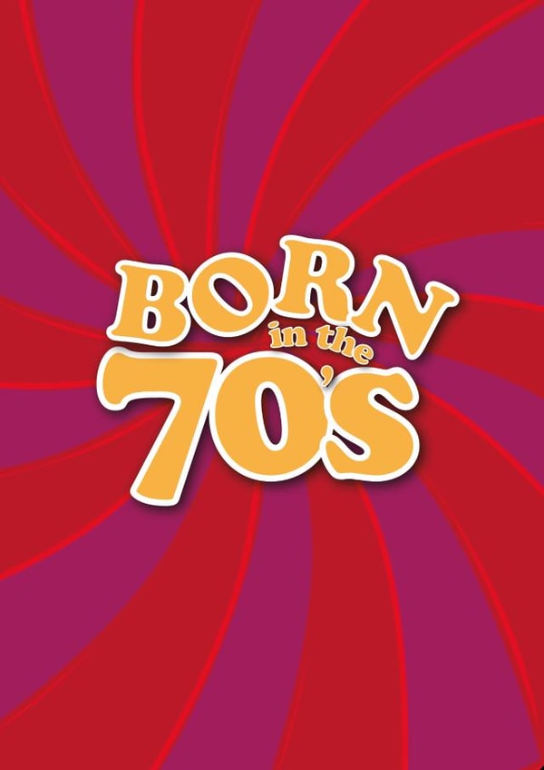 Happy Birthday Born in the 70's created by DesignbyK_Creations