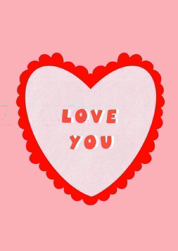 Sweet Love Heart Love You Card - Classic Love Card - Simple Anniversary Card created by Stilus