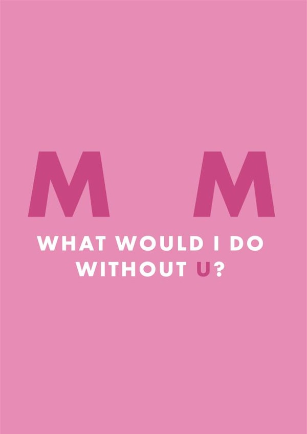Heartfelt Birthday Card - For Mum - What Would I Do created by Chloé Lawson