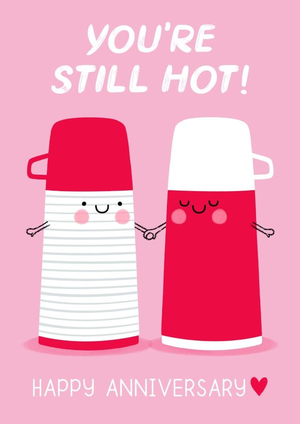 You're Still Hot Anniversary Card created by Design By Day