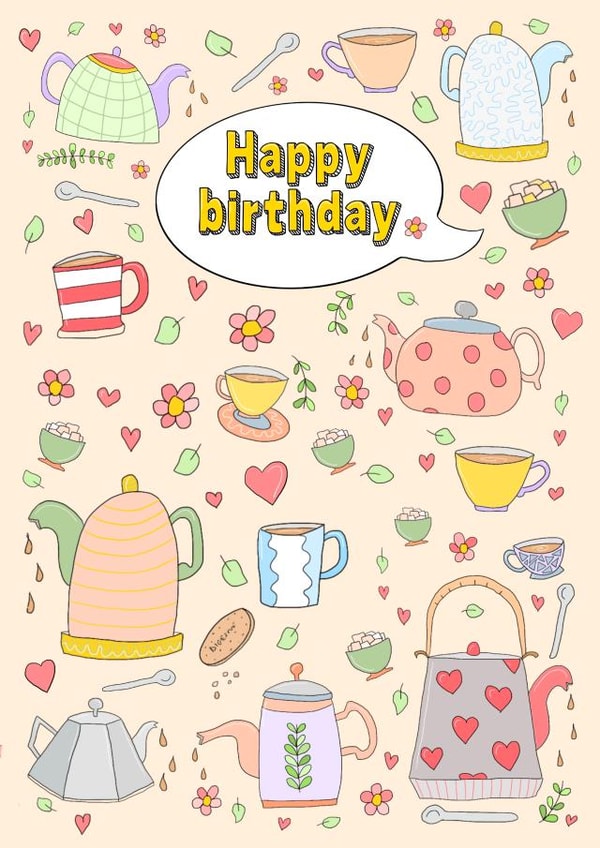Happy birthday tea time. created by The Illustrated Saying