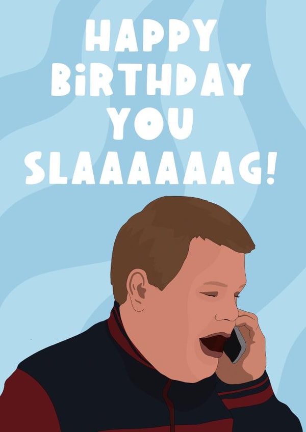 You Slag Birthday Card created by The Foxy Lemon Co.