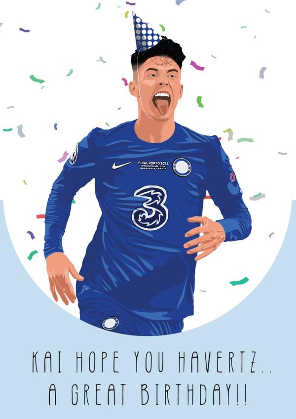 Chelsea Kai Havertz Birthday Card created by Replay Prints