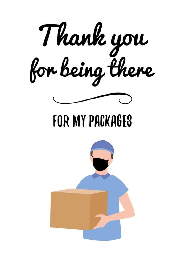Thank you for being there... for my packages created by King Kards