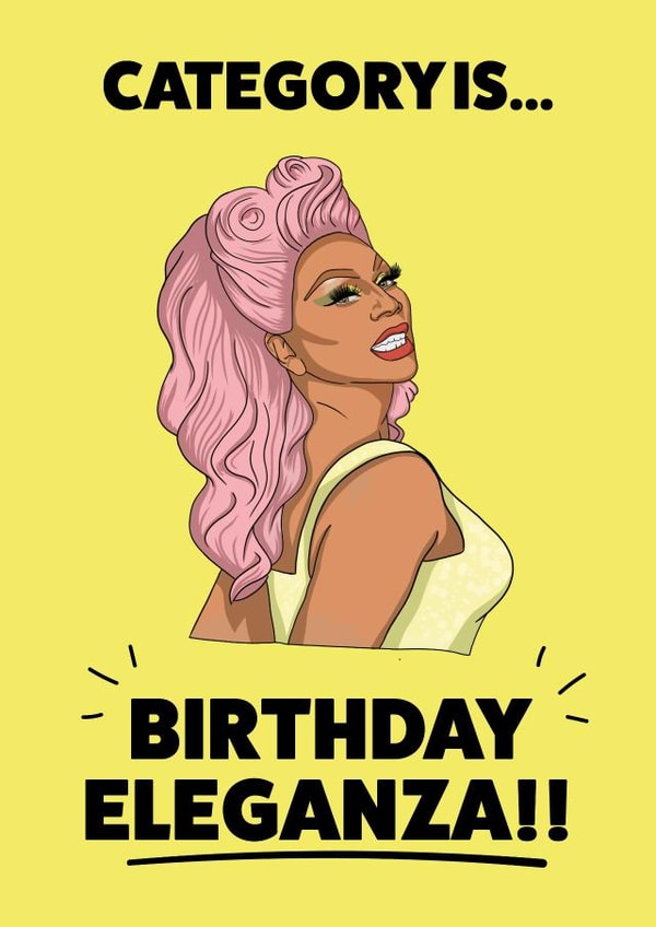 Ru Paul's Drag Race - Birthday Eleganza! created by YOB & YAG