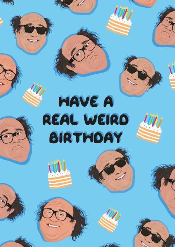 Danny Devito - Have A Real Weird Birthday created by PonyChops