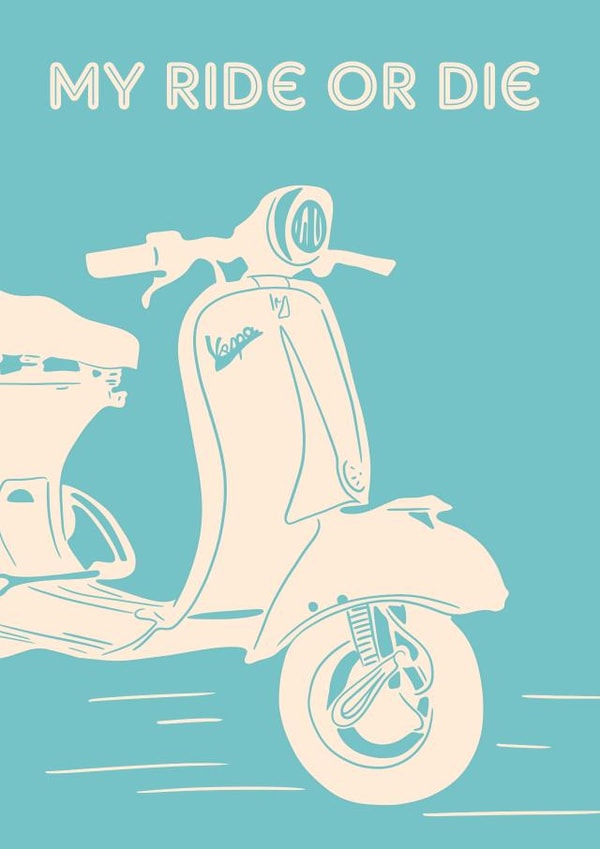 My ride or Die Vespa Love Card created by Lisa Anne