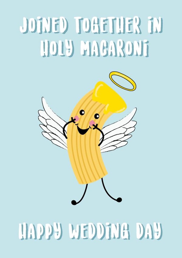 Holy Macaroni - Happy Wedding Day created by @Laura Lonsdale Designs