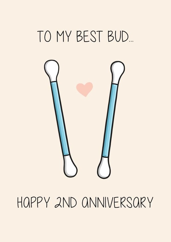 Cute Cotton Pun Anniversary Card - 2 years - To My best Bud Happy 2nd Anniversary created by Creaternet