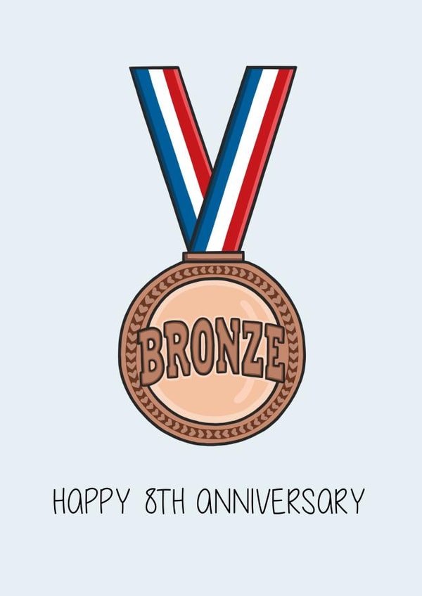 Funny Bronze Medal Anniversary Card - 8 Years - Happy 8th Anniversary created by Creaternet