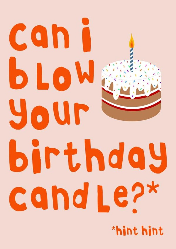 Can I Blow Your Birthday Candle, Hint Hint created by Pink Peach Cards