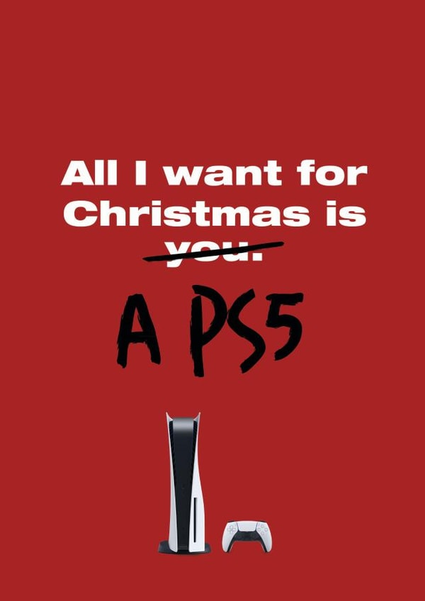 All I want for Christmas is a PS5 Card created by Niall Davies