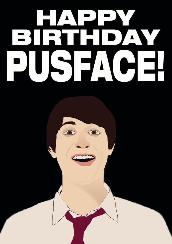 Friday Night Dinner Pusface Birthday Card created by Niall Davies