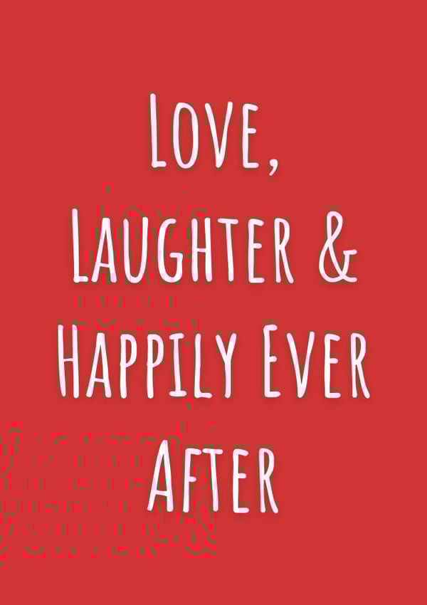Anniversary/Wedding Card - Love, Laughter & Happily Ever After created by A Bee's Designs