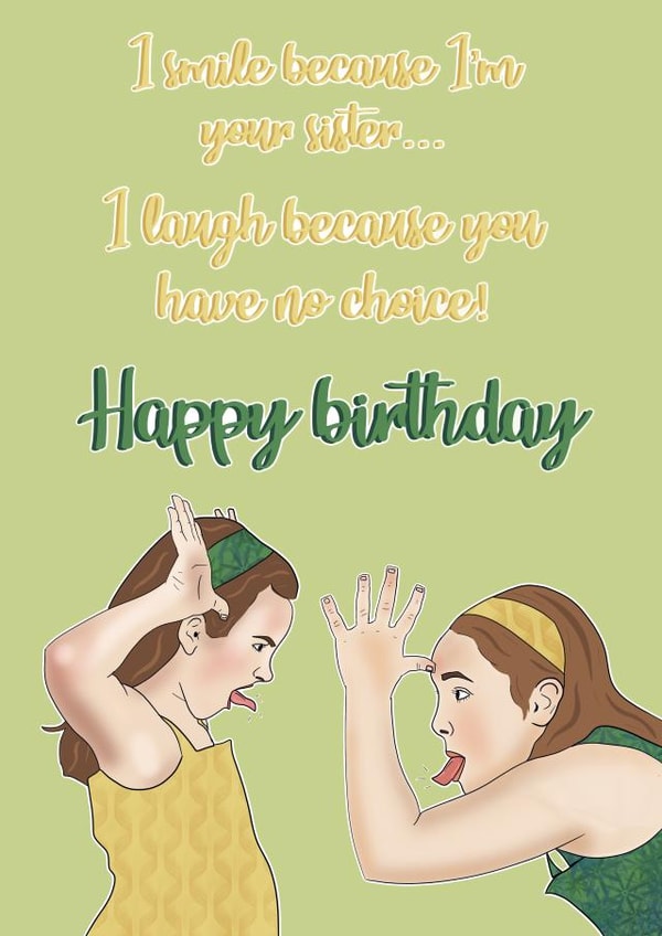 Funny sister happy birthday card created by Annie