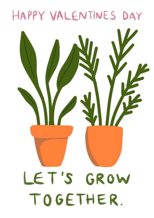 Let’s grow together Valentines Card created by botany babes